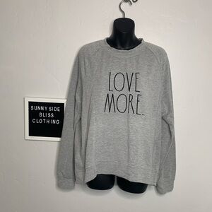 Rae Dunn Love More Gray Crewneck Pullover Sweatshirt Cozy Casual Size Medium
